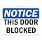 Signmission OSHA Notice, 5" Height, This Door Blocked Sign, 7" X 5", Landscape OS-NS-D-57-L-18597 - alternate 1